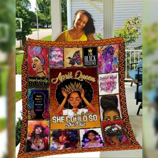 April Queen She Believe She Could Quilt Blanket