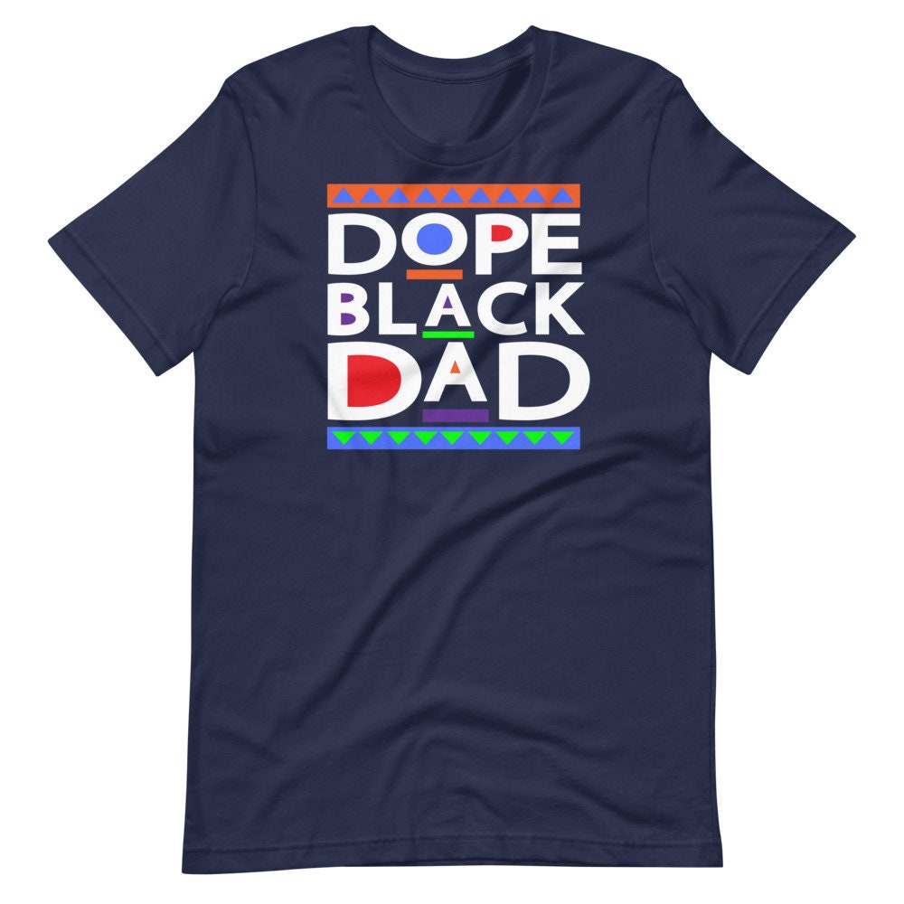 Art Dope Black Dad Happy Father's Day Unisex T-Shirt Art Dope Black Dad Happy Father's Day Unisex T-Shirt
