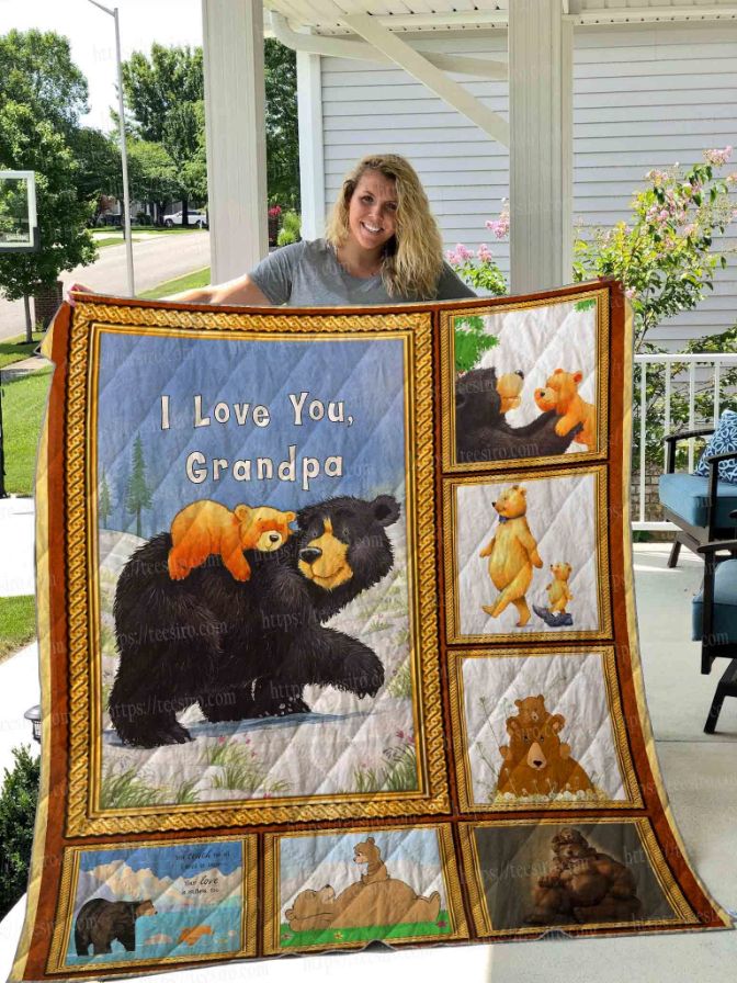 Bear I Love You Grandpa Quilt Blanket Bear I Love You Grandpa Quilt Blanket