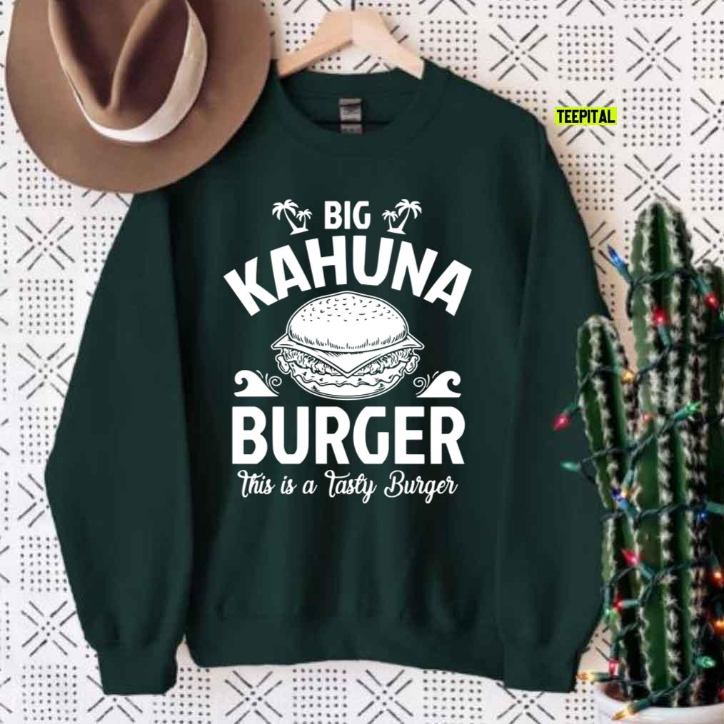 Big Kahuna Burger Pulp Fiction This Is Tasty Unisex Sweatshirt Big Kahuna Burger Pulp Fiction This Is Tasty Unisex Sweatshirt