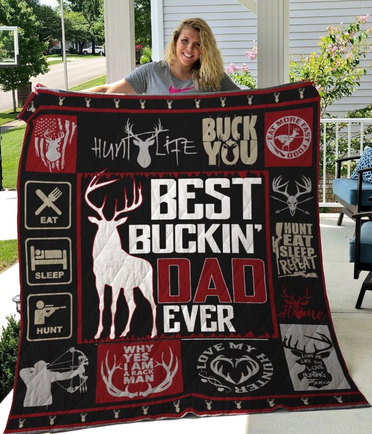 Buckin Hunting BestDad Ever Quilt Blanket Buckin Hunting BestDad Ever Quilt Blanket
