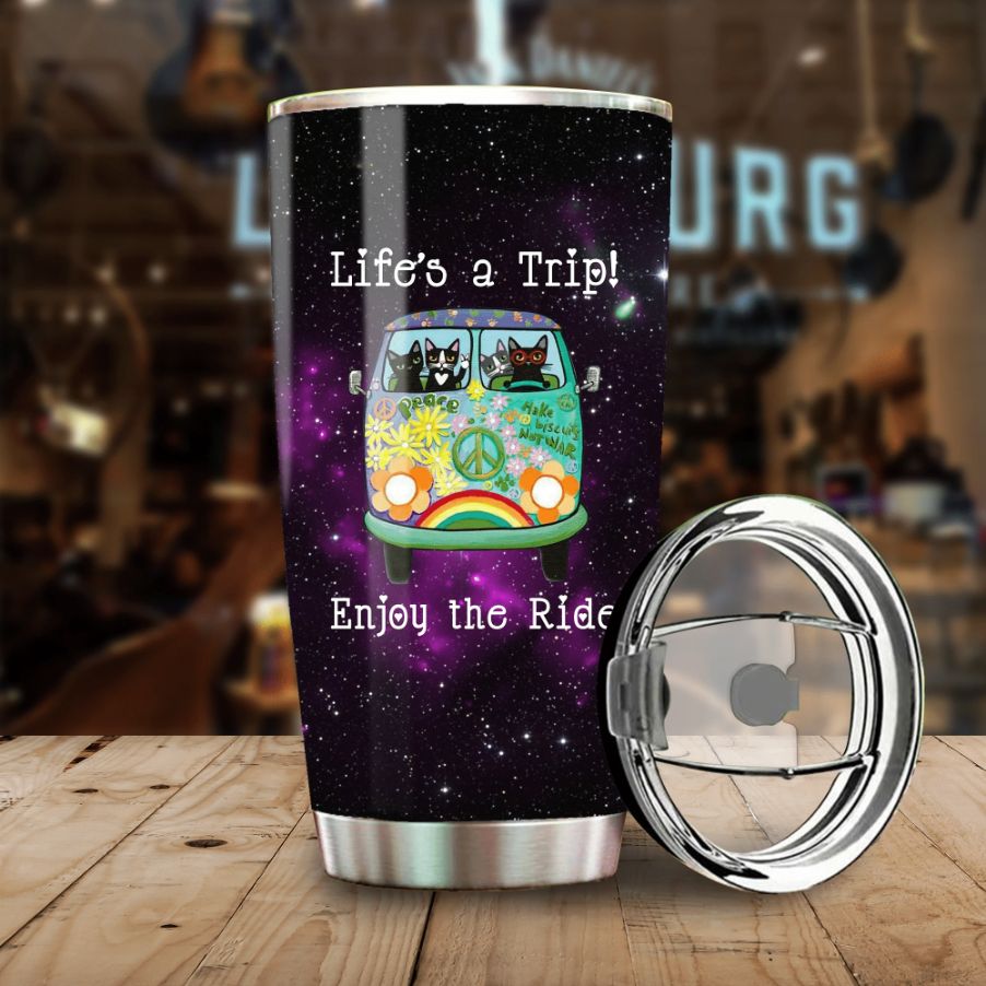 Cat Life A Trip Enjoy The Ride Stainless Steel Cup Cat Life A Trip Enjoy The Ride Stainless Steel Cup