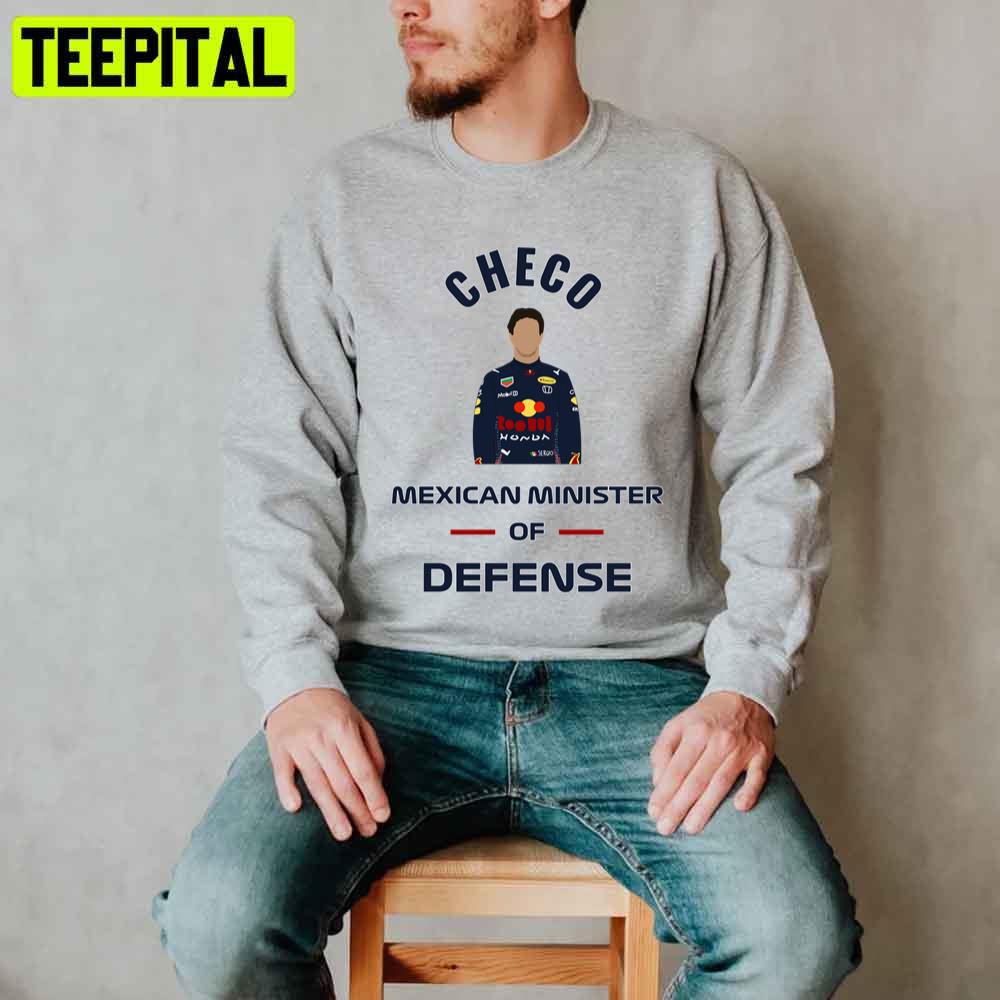 Checo Mexican Minister Of Defense Unisex T-Shirt Checo Mexican Minister Of Defense Unisex T-Shirt