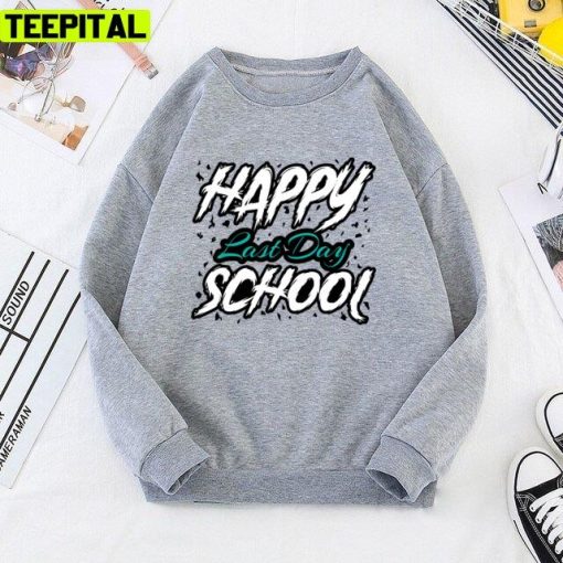 Cute Happy Last Day Of School 2022 Unisex T-Shirt