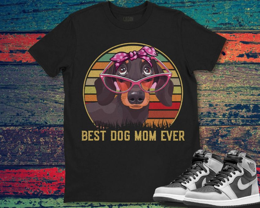Dachshund Dog Best Dog Mom Ever Best Mom Mothers Day Gift For Mom T-Shirt Dachshund Dog Best Dog Mom Ever Best Mom Mothers Day Gift For Mom T-Shirt