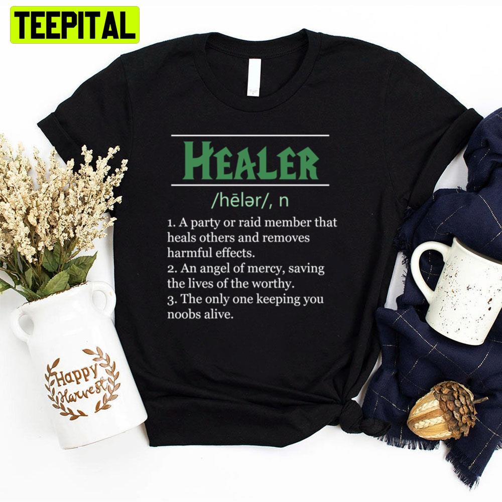 Definition Of Healer Game Unisex T-Shirt Definition Of Healer Game Unisex T-Shirt