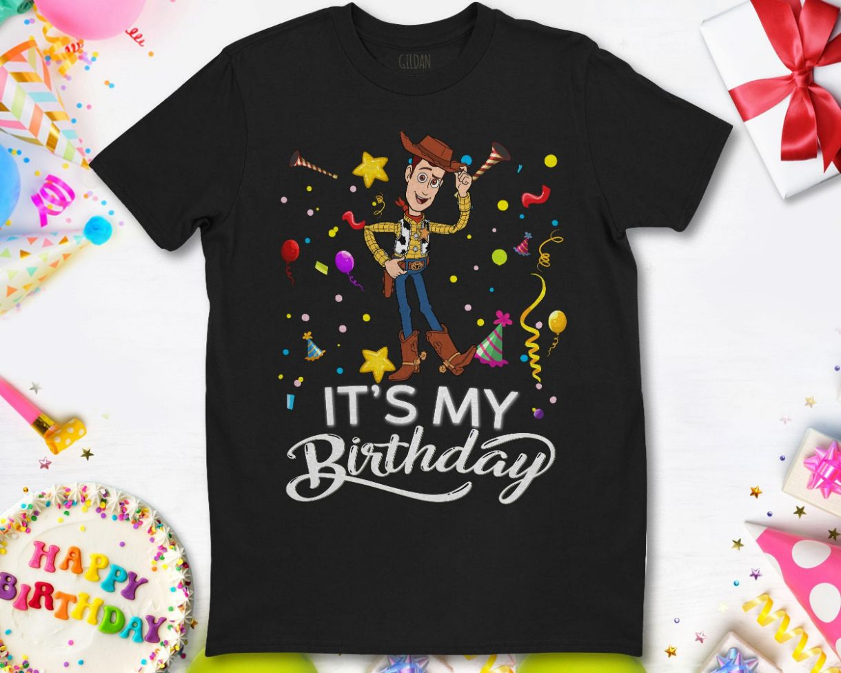 Disney Woody Toy Story Its My Birthday Unisex T-Shirt Disney Woody Toy Story Its My Birthday Unisex T-Shirt