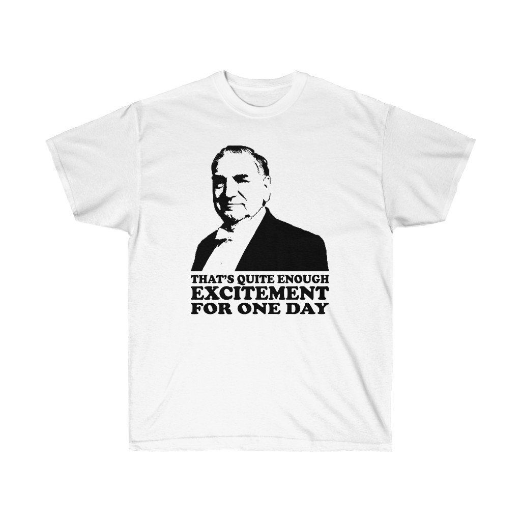 Downton Abbey Carson Excitement Unisex Ultra Cotton Tee Shirt Downton Abbey Carson Excitement Unisex Ultra Cotton Tee Shirt