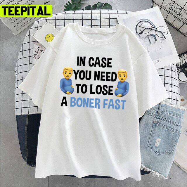 Elon Musk In Case U Need To Lose A Boner Fast Unisex T-Shirt Elon Musk In Case U Need To Lose A Boner Fast Unisex T-Shirt