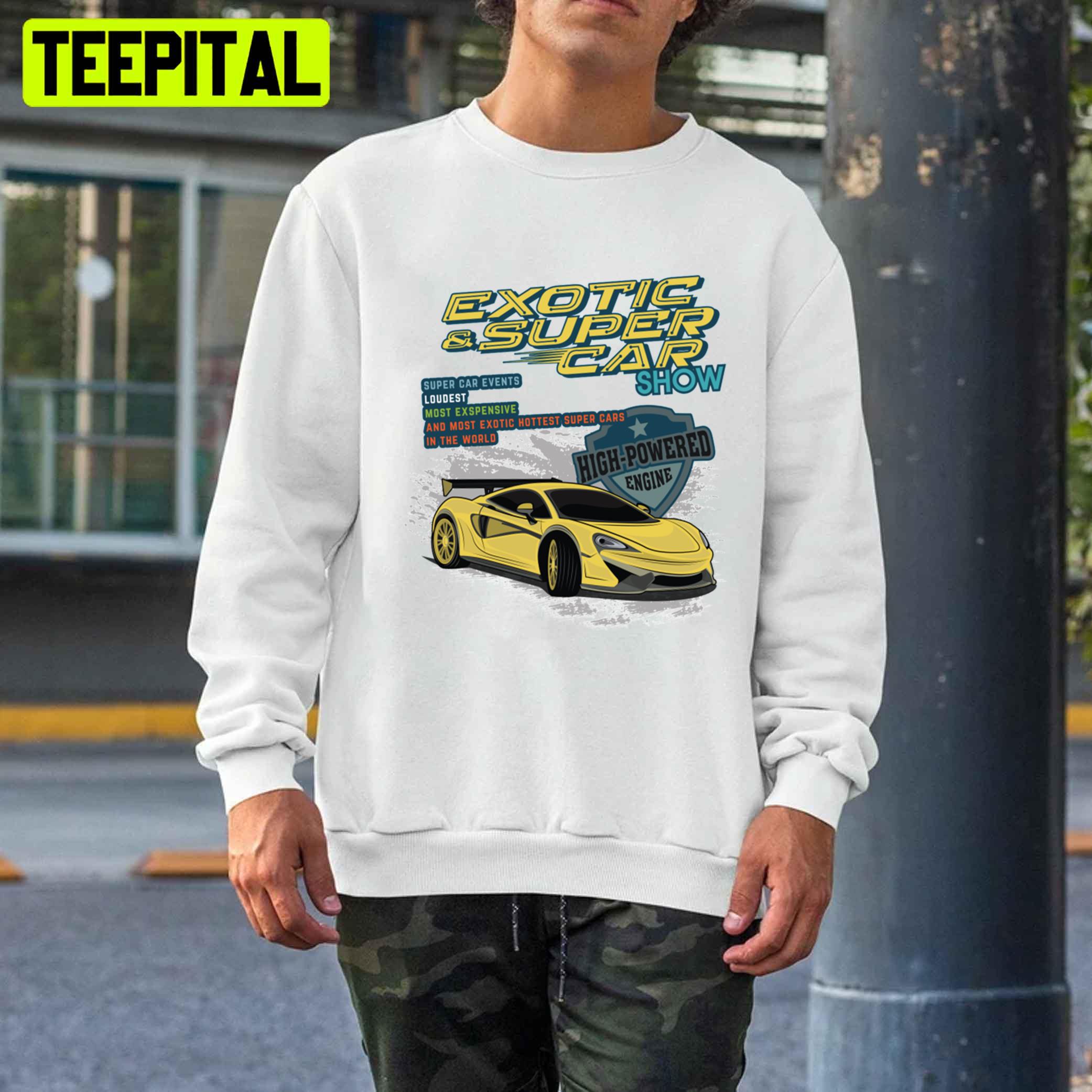 Exotic And Super Car Show Racing Unisex T-Shirt Exotic And Super Car Show Racing Unisex T-Shirt