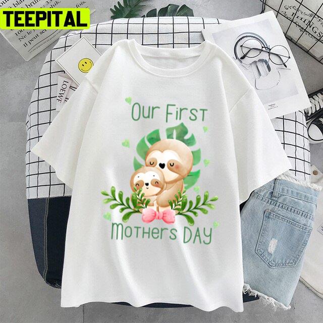 First Mothers Day 2022 Cute Sloths Art Unisex T-Shirt First Mothers Day 2022 Cute Sloths Art Unisex T-Shirt