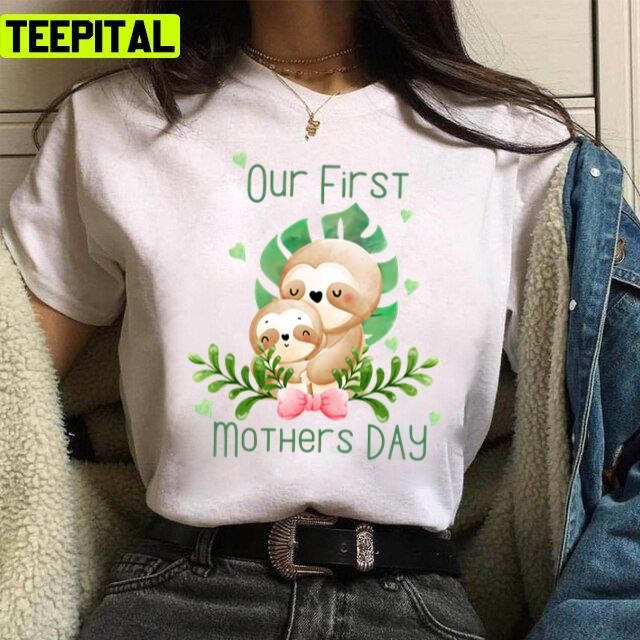 First Mothers Day 2022 Cute Sloths Art Unisex T-Shirt First Mothers Day 2022 Cute Sloths Art Unisex T-Shirt