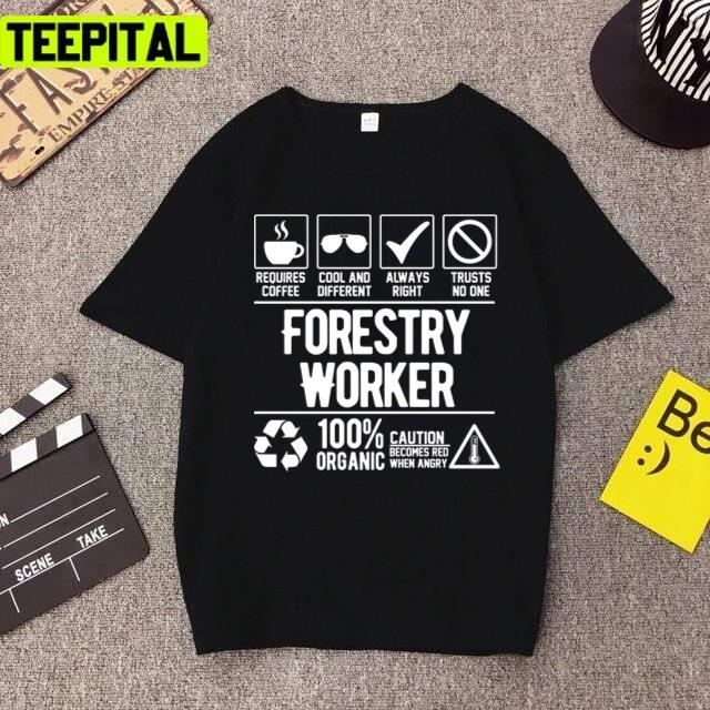 Forestry Worker Job Trending Design Unisex T-Shirt Forestry Worker Job Trending Design Unisex T-Shirt