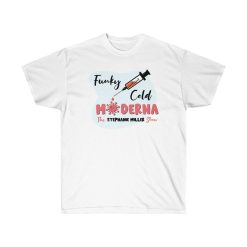 Funky Cold Moderna Unisex Ultra Cotton Tee Shirt