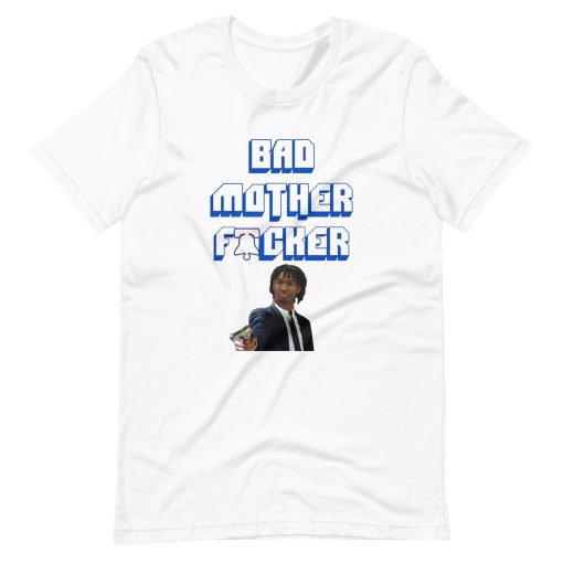Funny Bad Mother Father Tyrese Maxey Philadelphia 76ers NBA Basketball Unisex T-Shirt