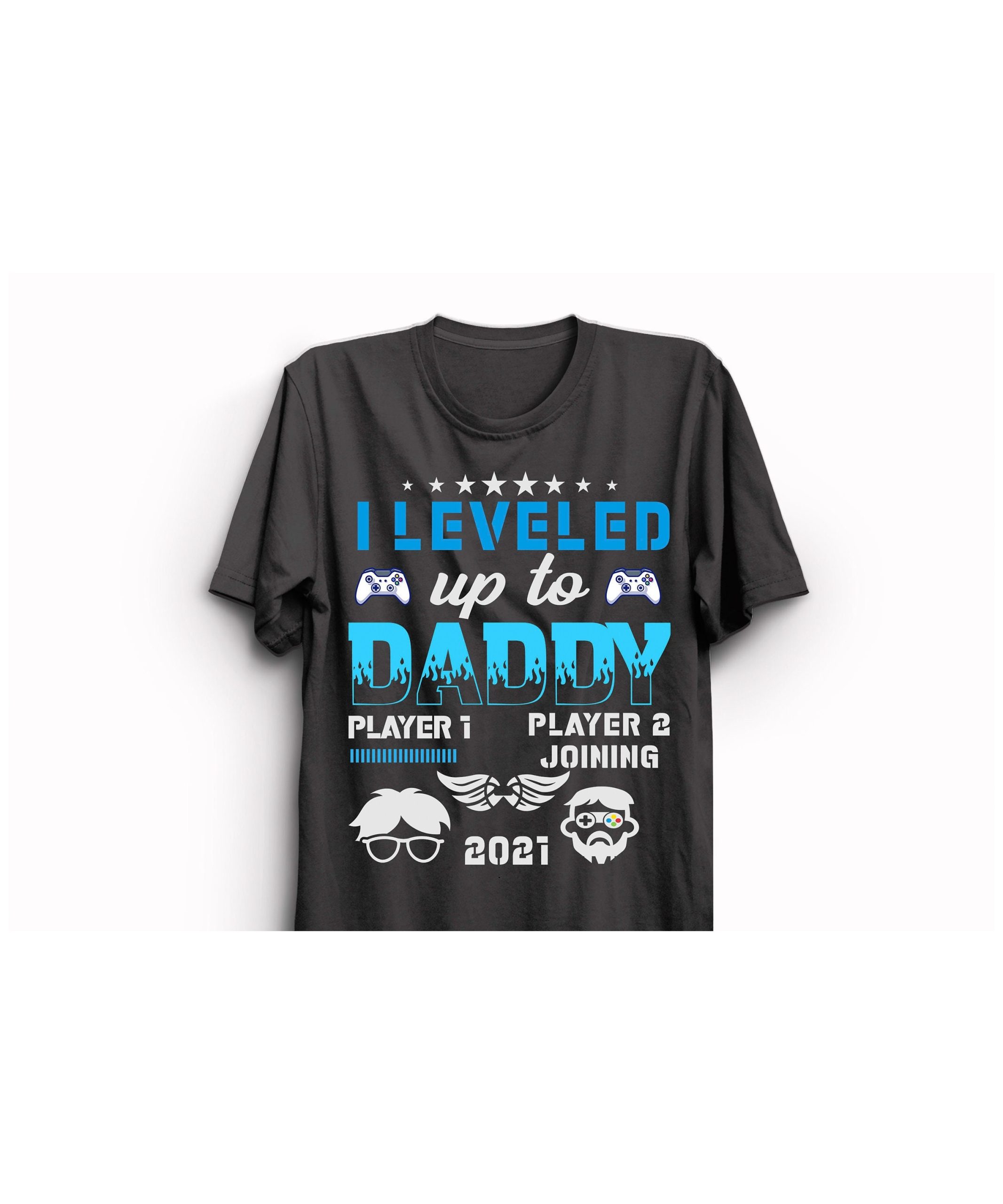 Funny I Leveled Up To Daddy 2021 Happy Father's Day Unisex T-Shirt Funny I Leveled Up To Daddy 2021 Happy Father's Day Unisex T-Shirt