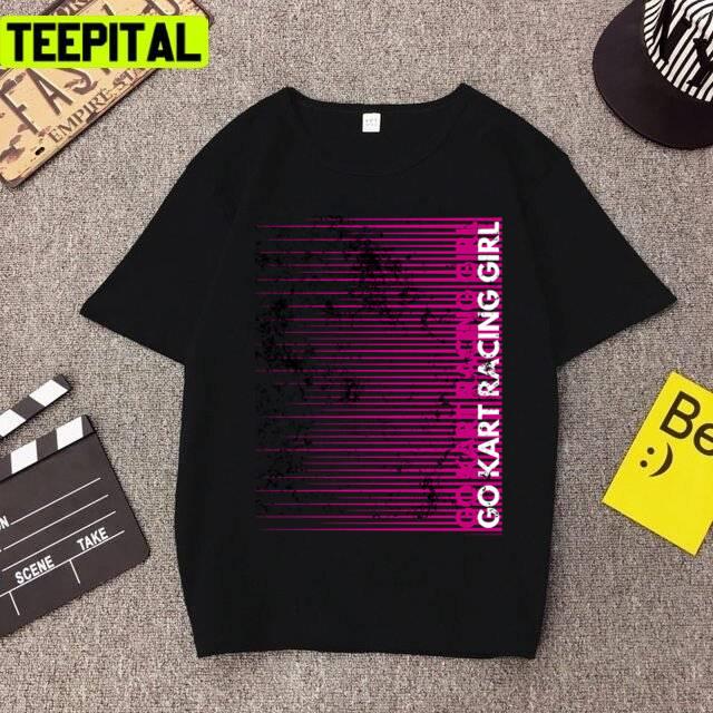 Go Kart Racing Pink Girl Illustration Unisex T-Shirt Go Kart Racing Pink Girl Illustration Unisex T-Shirt