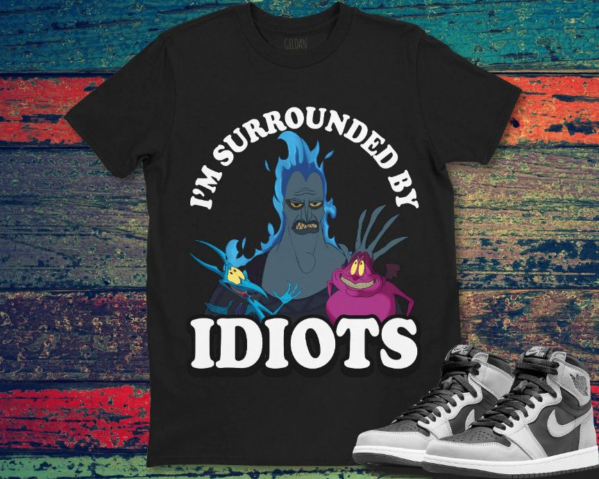 Hades Im Surrounded By Idiots Disney Unisex Gift T-Shirt Hades Im Surrounded By Idiots Disney Unisex Gift T-Shirt