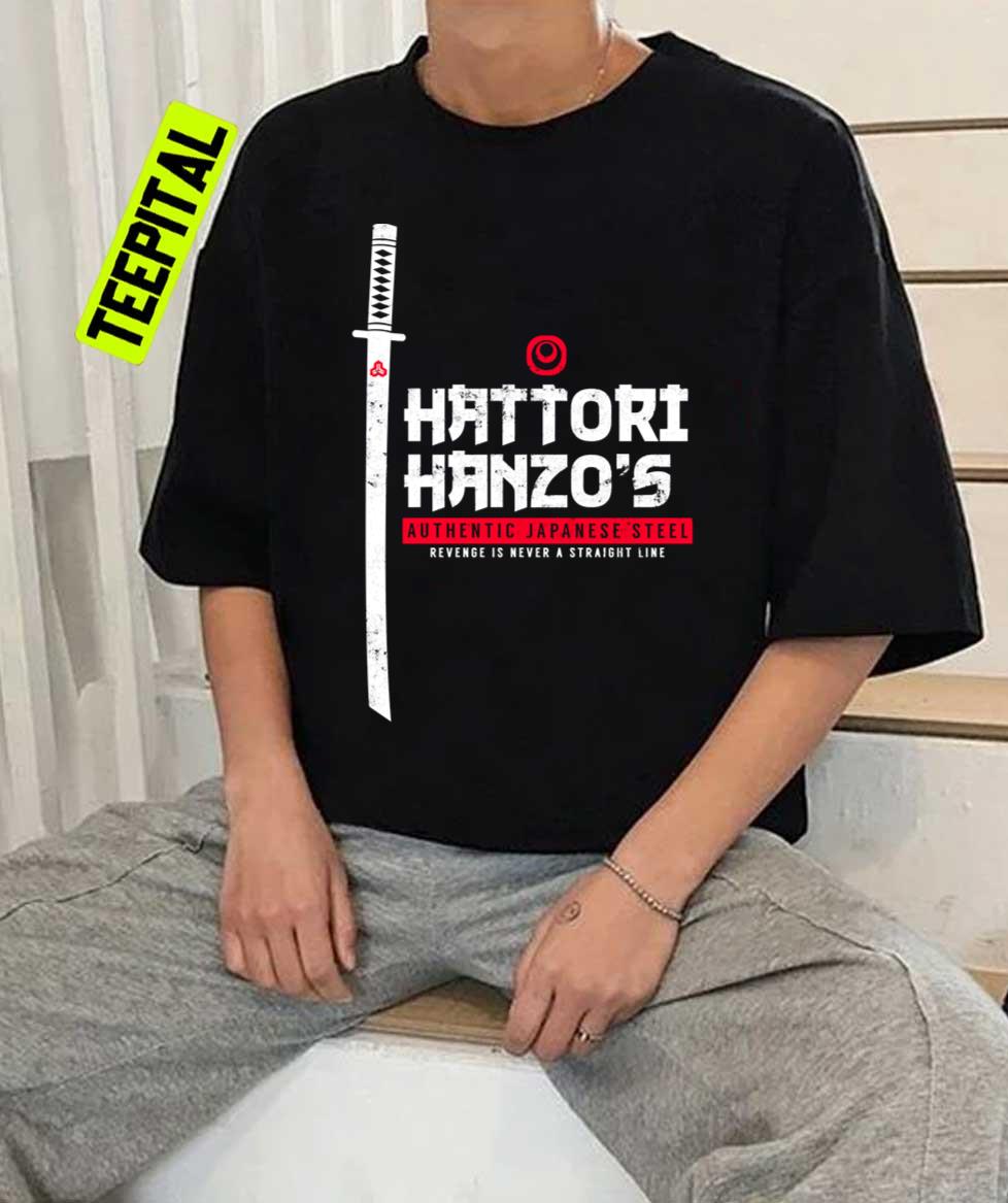 Hattori Hanzo's Japanese Steel Light Version Unisex T-Shirt Hattori Hanzo's Japanese Steel Light Version Unisex T-Shirt