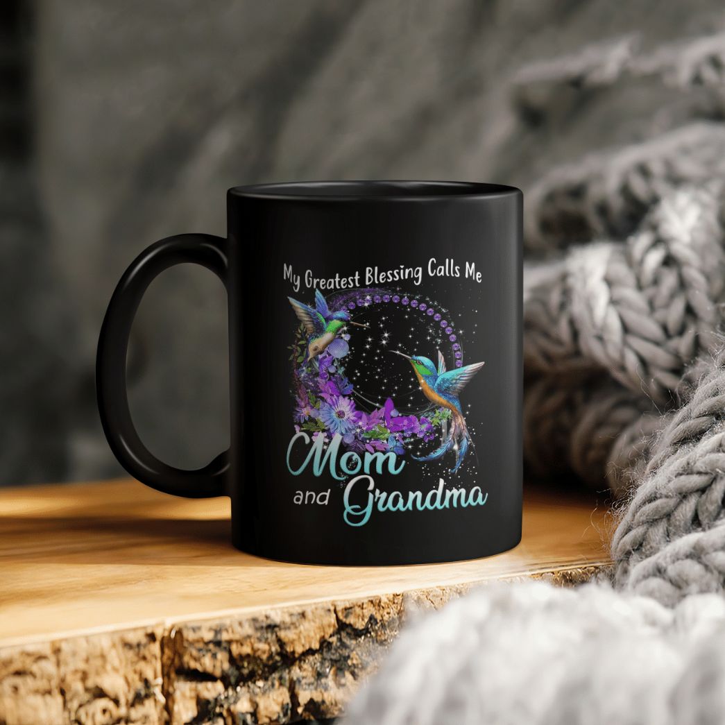 Hummingbird My Greatest Blessing Calls Me Mom And Grandma Floral Ceramic Coffee Mug Hummingbird My Greatest Blessing Calls Me Mom And Grandma Floral Ceramic Coffee Mug