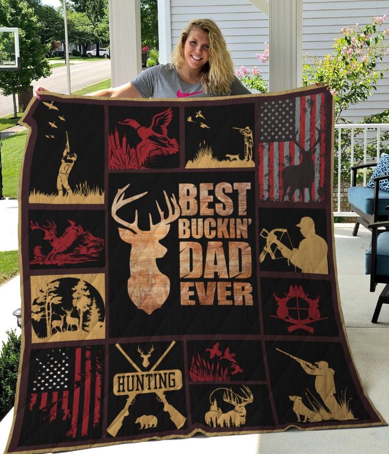 Hungting Best Buckin' Dad Ever Quilt Blanket Hungting Best Buckin' Dad Ever Quilt Blanket