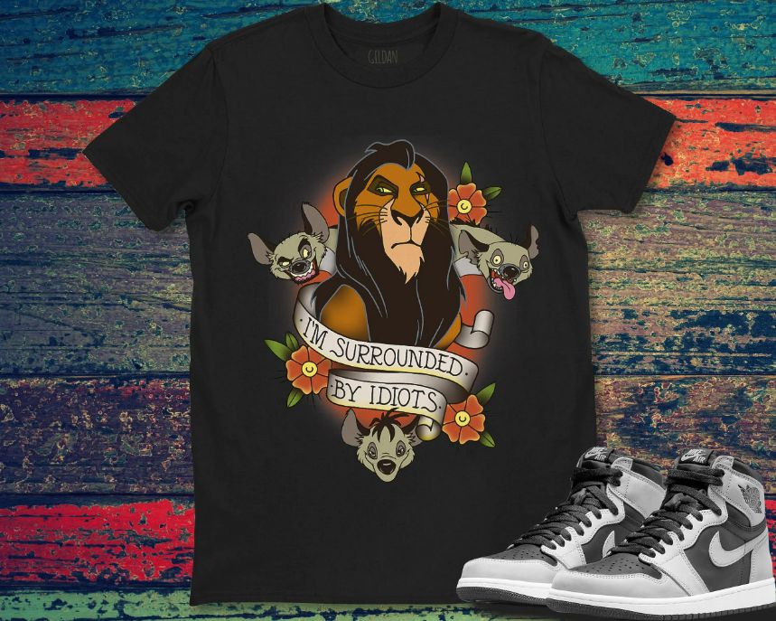 Im Surrounded By Idiots Scar The Lion King Disney Unisex Gift T-Shirt Im Surrounded By Idiots Scar The Lion King Disney Unisex Gift T-Shirt