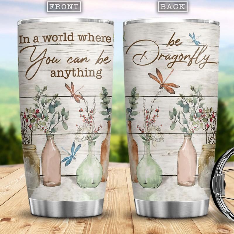 In A World Where You Can Be Anything Stainless Steel Cup In A World Where You Can Be Anything Stainless Steel Cup