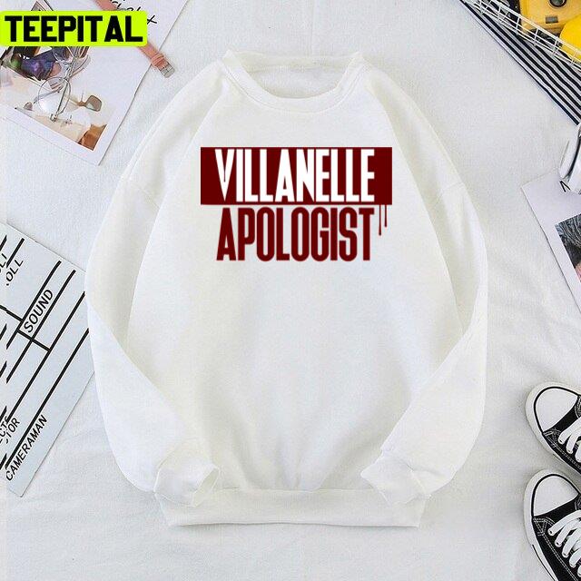 Killing Eve Villanelle Apologist Design Unisex T-Shirt Killing Eve Villanelle Apologist Design Unisex T-Shirt