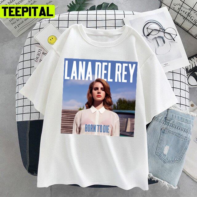 Lana Photography Cover The Born To Die Unisex T-Shirt Lana Photography Cover The Born To Die Unisex T-Shirt