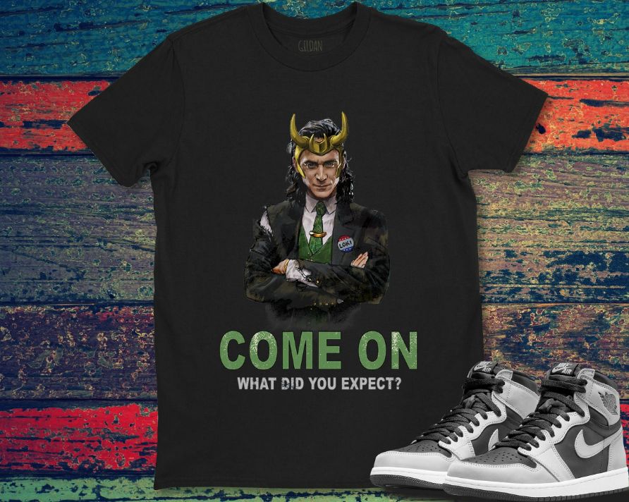 Marvel Loki President Loki Come On What Did You Expect Unisex Gift T-Shirt Marvel Loki President Loki Come On What Did You Expect Unisex Gift T-Shirt