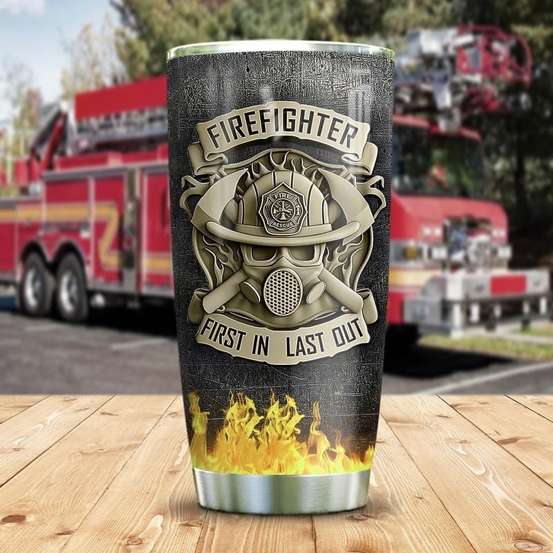 Metal Style Firefighter First In Last Out Stainless Steel Cup Metal Style Firefighter First In Last Out Stainless Steel Cup