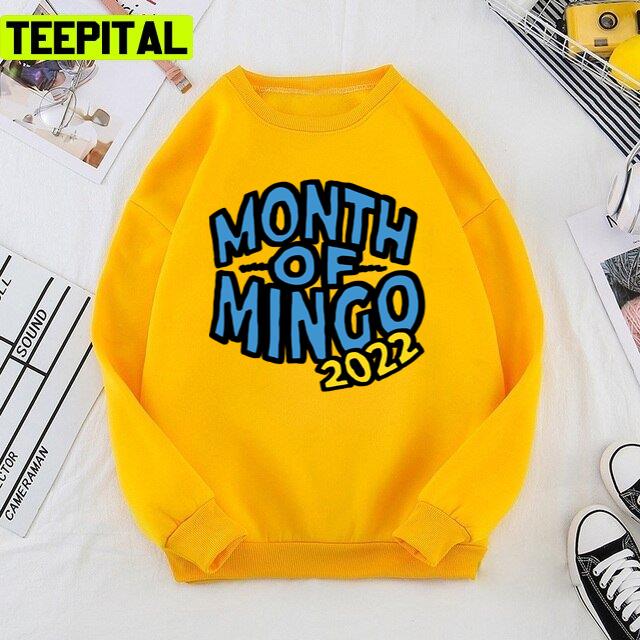 Month Of Mingo 2022 Trendy Design Unisex T-Shirt Month Of Mingo 2022 Trendy Design Unisex T-Shirt