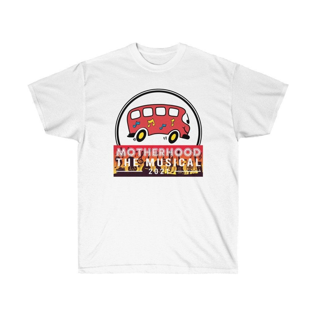 Motherhood The Musical Unisex Ultra Cotton Tee Shirt Motherhood The Musical Unisex Ultra Cotton Tee Shirt