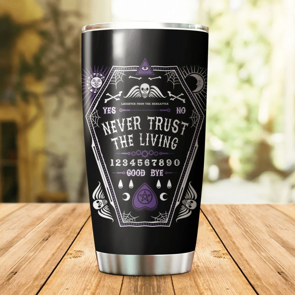 Never Trust Stainless Steel Cup Never Trust Stainless Steel Cup
