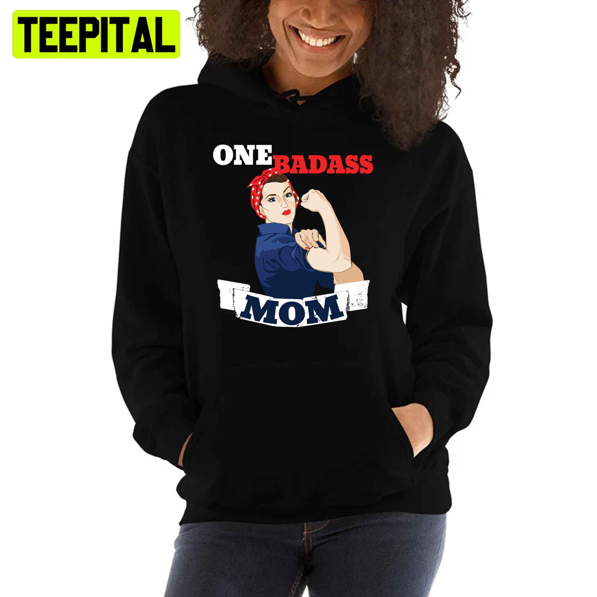 One Badass Mom For Mother's Day Unisex T-Shirt One Badass Mom For Mother's Day Unisex T-Shirt