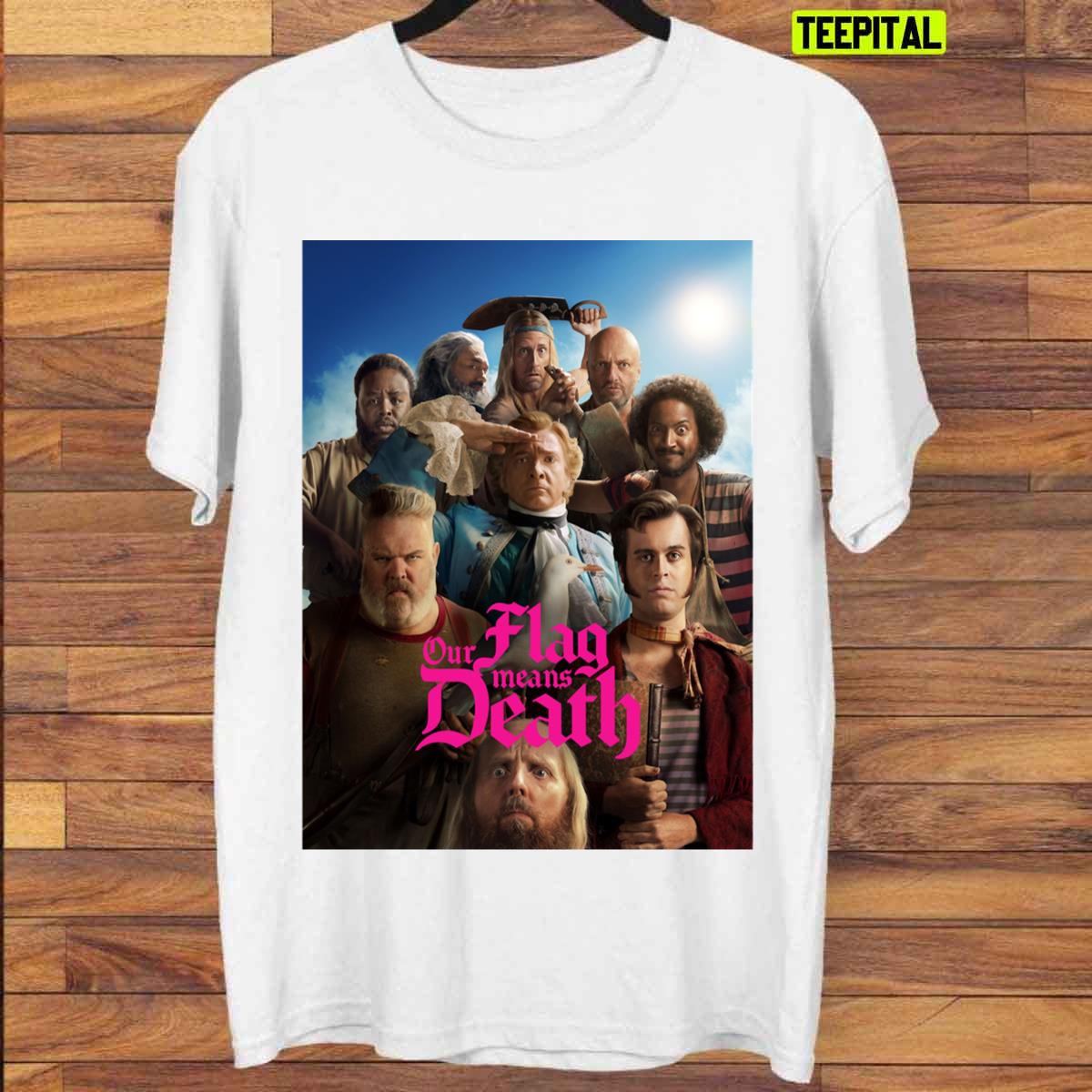Our Flag Means Death Series 2022 Unisex T-Shirt Our Flag Means Death Series 2022 Unisex T-Shirt