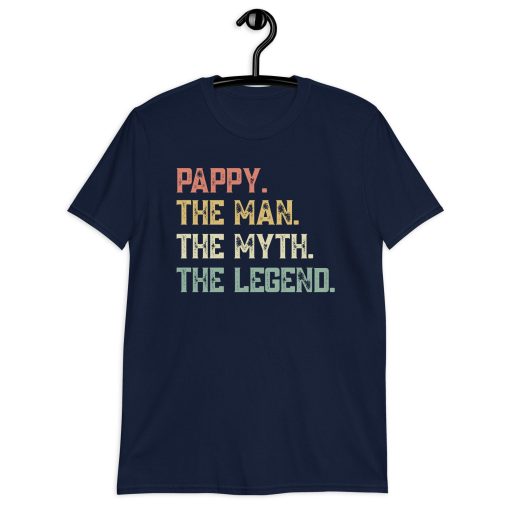 Pappy The Man The Myth The Legend Happy Father’s Day Unisex T-Shirt