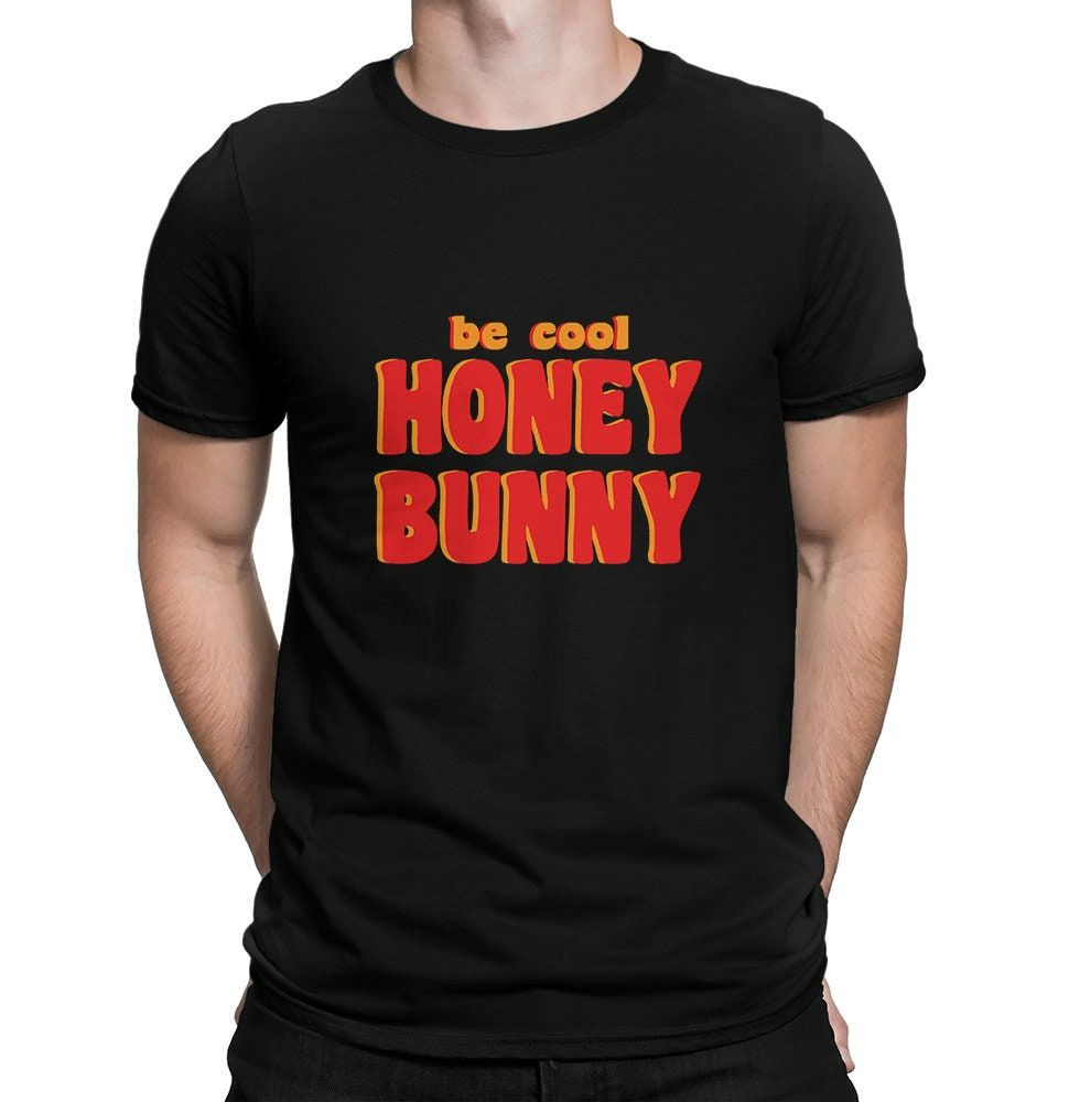 Pulp Fiction Be Cool Honey Bunny T-Shirt Pulp Fiction Be Cool Honey Bunny T-Shirt