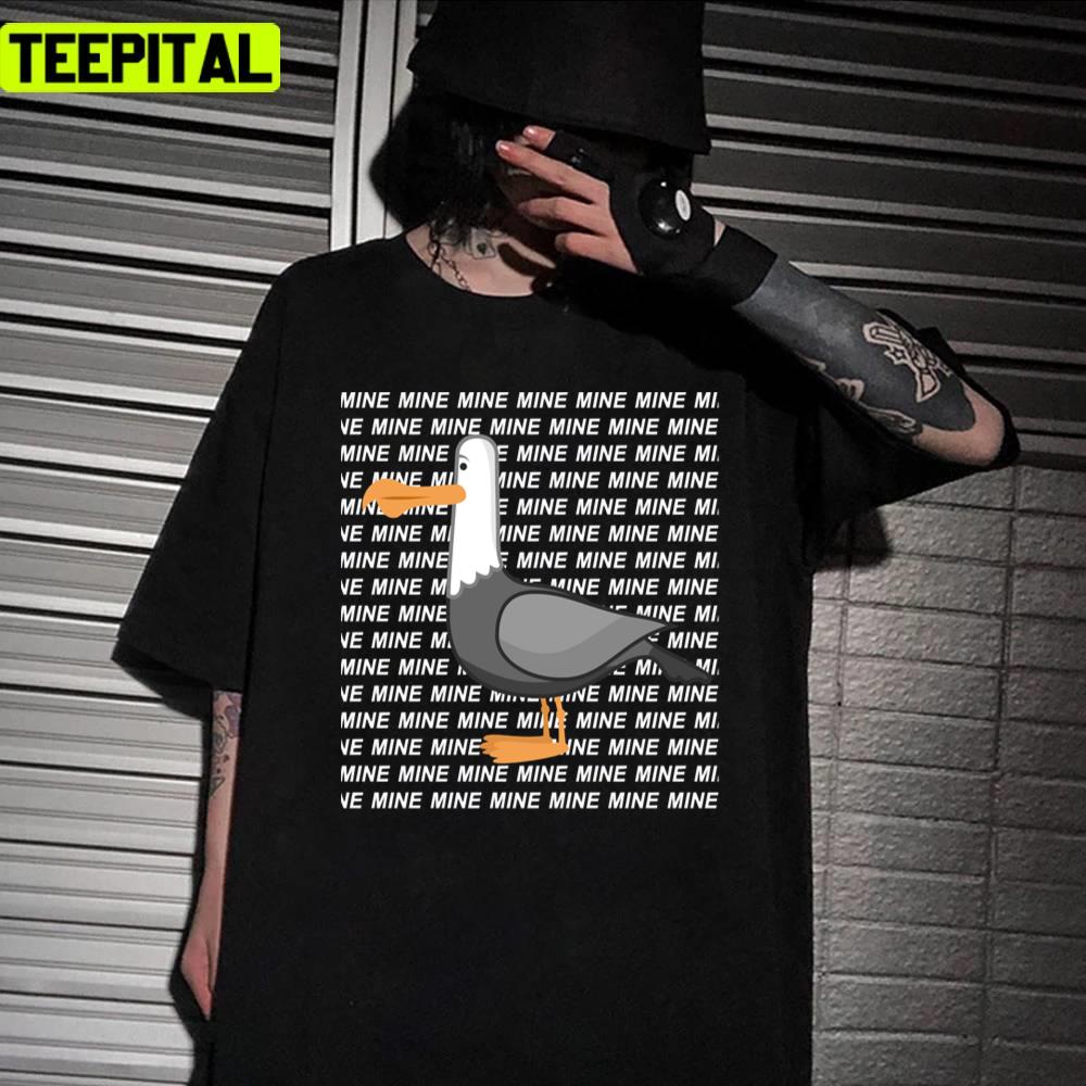 Seagull 'mine' From Finding Nemo Funny Design Unisex T-Shirt Seagull 'mine' From Finding Nemo Funny Design Unisex T-Shirt