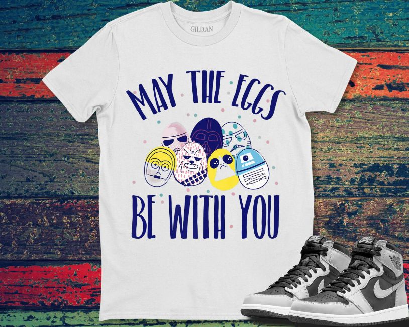 Star Wars Easter May The Eggs Be With You Text T-Shirt Star Wars Easter May The Eggs Be With You Text T-Shirt