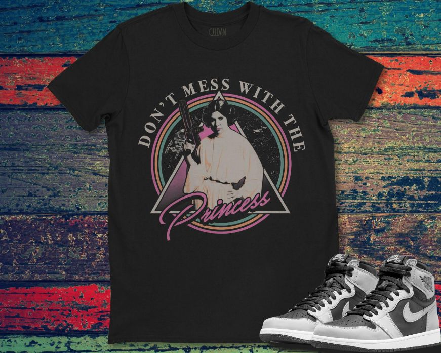 Star Wars Leia Dont Mess With The Princess Graphic T-Shirt Star Wars Leia Dont Mess With The Princess Graphic T-Shirt