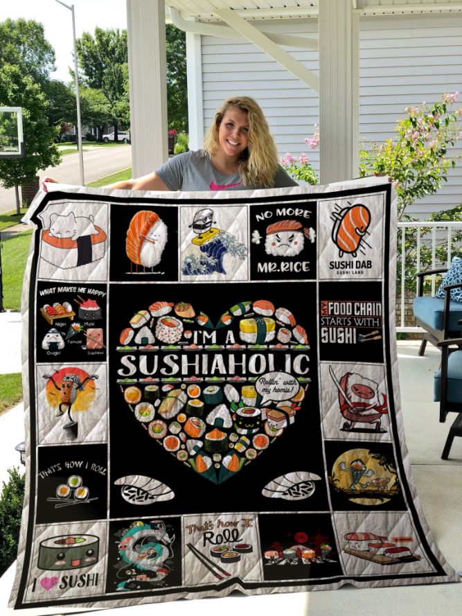 Sushi Funny I'm A Sushiaholic Quilt Blanket Sushi Funny I'm A Sushiaholic Quilt Blanket