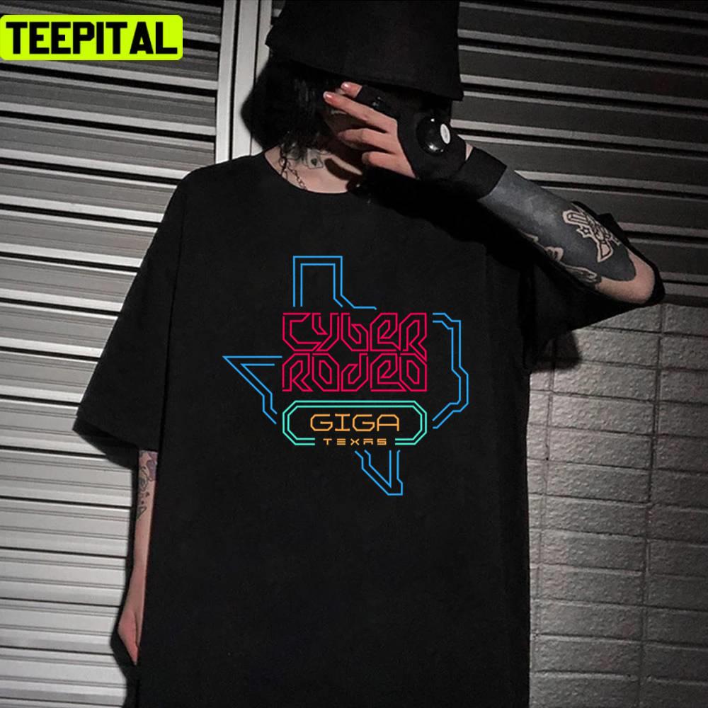 Tesla Fan Cyber Rodeo Giga Texas Unisex T-Shirt Tesla Fan Cyber Rodeo Giga Texas Unisex T-Shirt