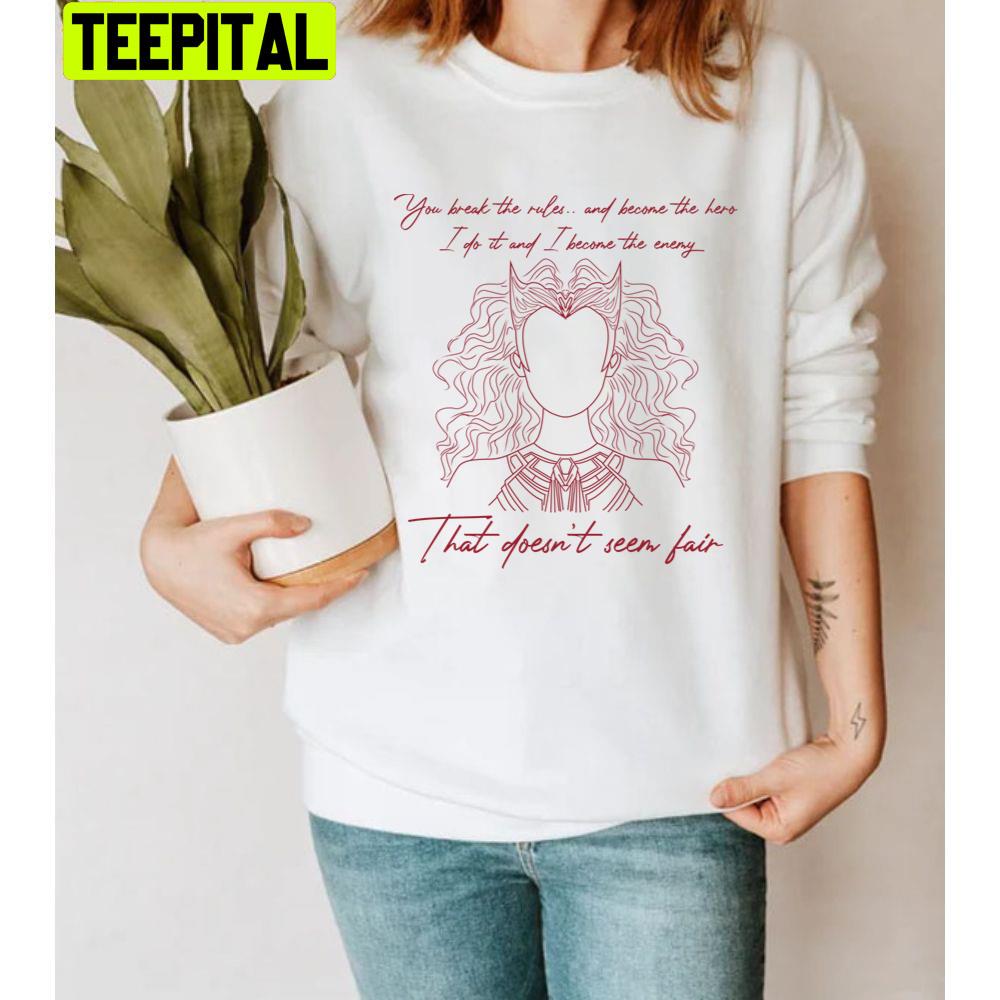 That Doesn't Seem Fair Wanda Quote Unisex T-Shirt That Doesn't Seem Fair Wanda Quote Unisex T-Shirt