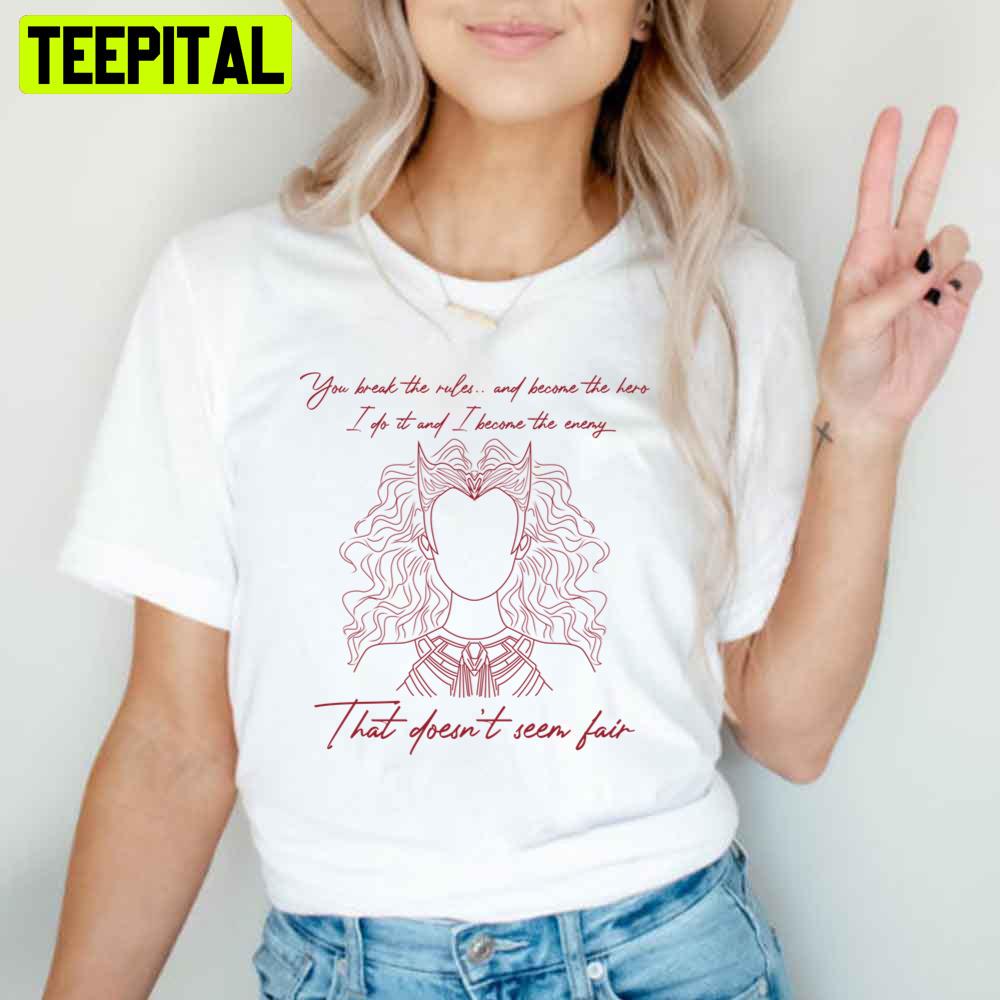 That Doesn't Seem Fair Wanda Quote Unisex T-Shirt That Doesn't Seem Fair Wanda Quote Unisex T-Shirt