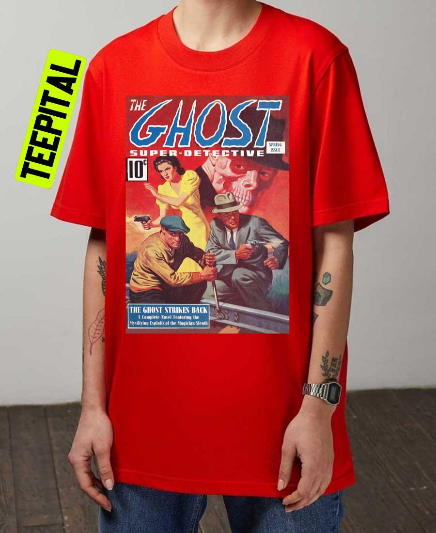 The Ghost Superdetective Vintage Horror Pulp Comic Magazine Unisex T-Shirt The Ghost Superdetective Vintage Horror Pulp Comic Magazine Unisex T-Shirt
