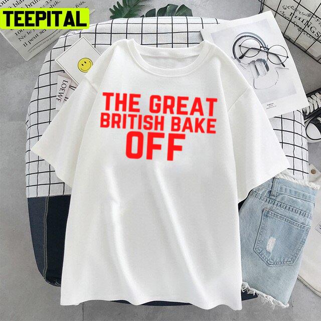 The Great British Bake Off Cool Design Unisex T-Shirt The Great British Bake Off Cool Design Unisex T-Shirt