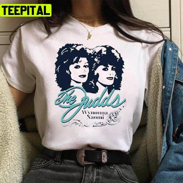 The Judds Wynonna Naomi Design Unisex T-Shirt The Judds Wynonna Naomi Design Unisex T-Shirt