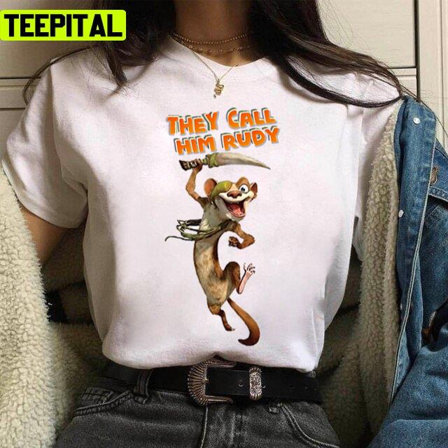 They Call Him Rudy Ice Age Design Unisex T-Shirt They Call Him Rudy Ice Age Design Unisex T-Shirt