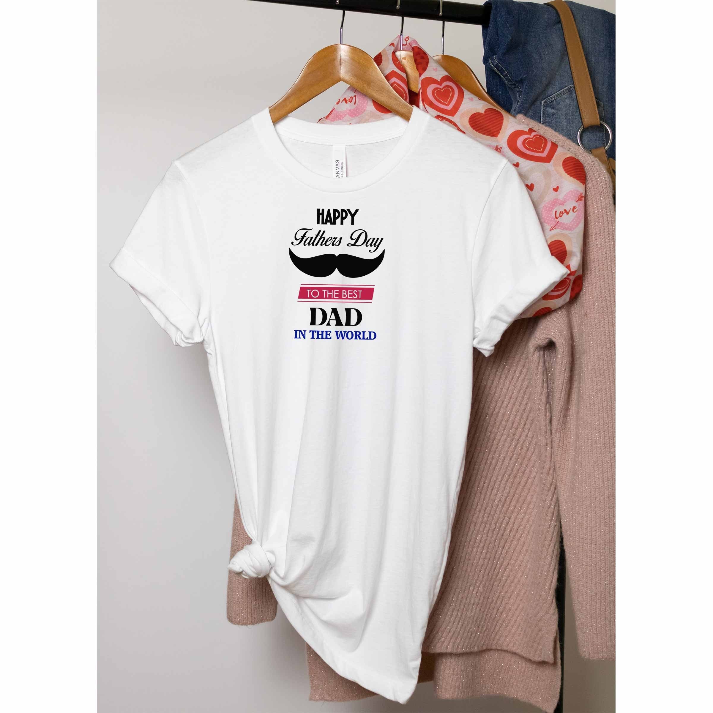 To The Best Dad In The World Happy Father's Day Unisex T-Shirt To The Best Dad In The World Happy Father's Day Unisex T-Shirt